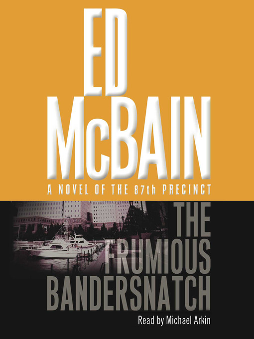 Title details for The Frumious Bandersnatch by Ed McBain - Available